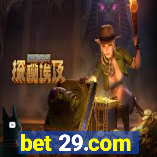 bet 29.com